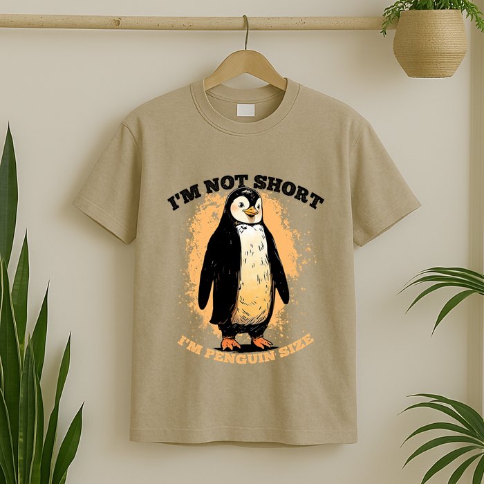 Funny Penguin Im Not Short Im Penguin Size T-Shirt