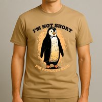 Funny Penguin Im Not Short Im Penguin Size T-Shirt