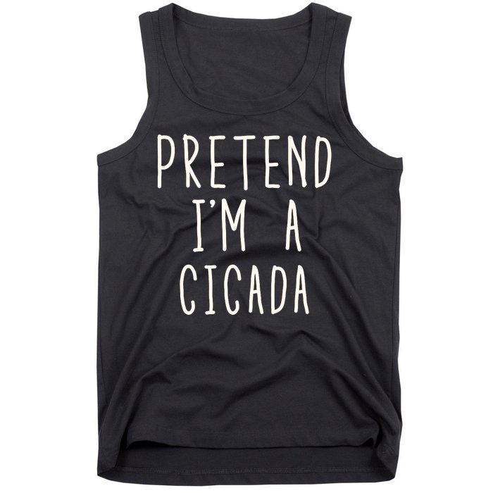 Funny Pretend IM A Cicada Lazy Cicada Costume Funny Halloween Matching Costume Tank Top