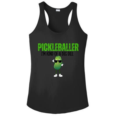 Funny Pickleballer IM Kind Of A Big Dill Pickleball Lover Funny Gift Ladies PosiCharge Competitor Racerback Tank