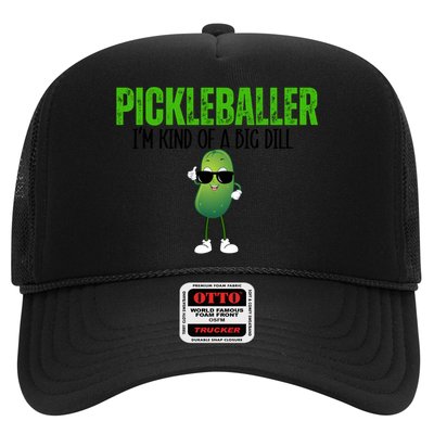 Funny Pickleballer IM Kind Of A Big Dill Pickleball Lover Funny Gift Trucker Hat