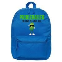 Funny Pickleballer IM Kind Of A Big Dill Pickleball Lover Funny Gift 16 in Basic Backpack