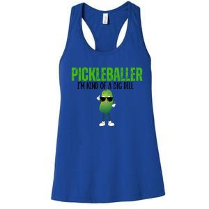 Funny Pickleballer IM Kind Of A Big Dill Pickleball Lover Funny Gift Women's Racerback Tank