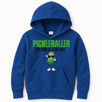 Funny Pickleballer IM Kind Of A Big Dill Pickleball Lover Funny Gift Kids Hoodie