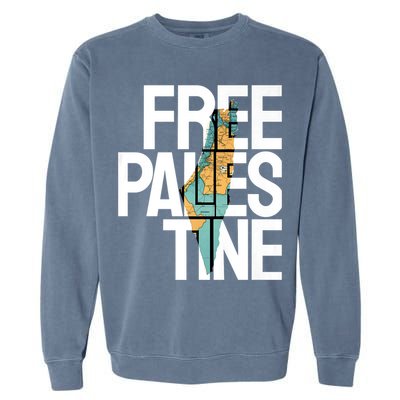 Free Palestine I Stand With Palestine Garment-Dyed Sweatshirt