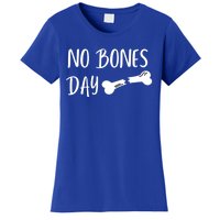 Funny Pug It's A No Bones Day Gift Funny Gift Women's T-Shirt