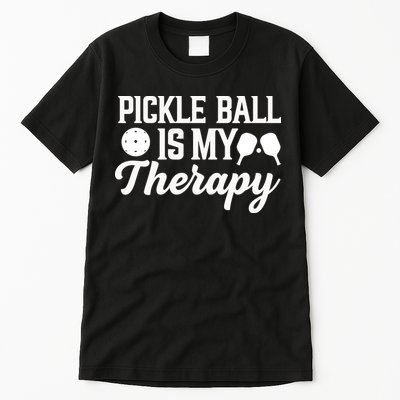 Funny Pickleball Is My Therapy Pickleball Player Humor Tall T-Shirt