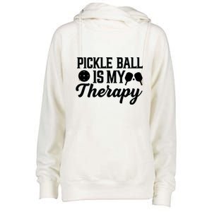 Funny Pickleball Is My Therapy Pickleball Player Humor Womens Funnel Neck Pullover Hood