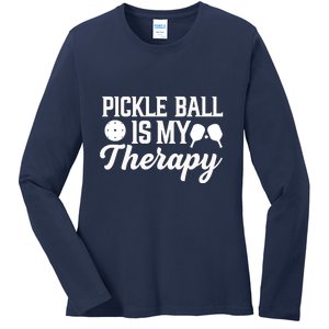 Funny Pickleball Is My Therapy Pickleball Player Humor Ladies Long Sleeve Shirt