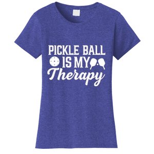 Funny Pickleball Is My Therapy Pickleball Player Humor Women's T-Shirt