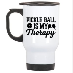 Funny Pickleball Is My Therapy Pickleball Player Humor Stainless Steel Travel Mug