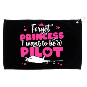 Forget Princess I Want To Be A Pilot Aviation Flight Cool Gift Grommeted Golf Towel