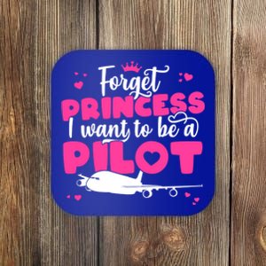 Forget Princess I Want To Be A Pilot Aviation Flight Cool Gift Coaster