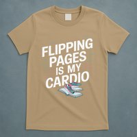 Flipping Pages Is My Cardio Funny Reader Reading Book T-Shirt