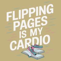 Flipping Pages Is My Cardio Funny Reader Reading Book Mousepad