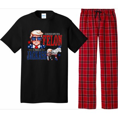 Funny Protrump I’D Rather Vote For A Felon Than A Jack Ass Pajama Set