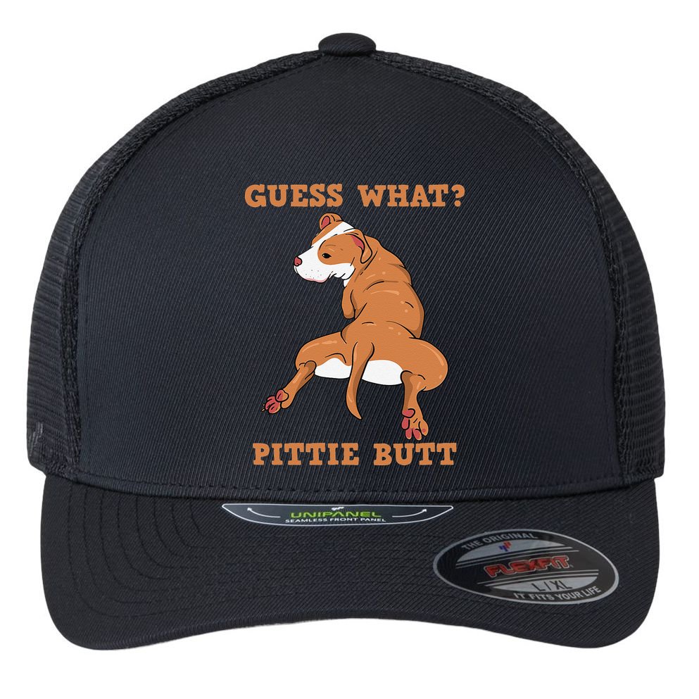 Funny Pitbull I Guess What Pittie Butt I Dog Lover Pitbull Flexfit Unipanel Trucker Cap