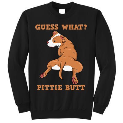 Funny Pitbull I Guess What Pittie Butt I Dog Lover Pitbull Sweatshirt