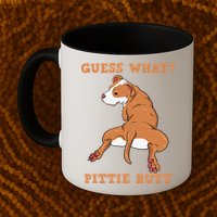 Funny Pitbull I Guess What Pittie Butt I Dog Lover Pitbull Mug