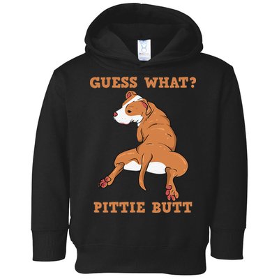 Funny Pitbull I Guess What Pittie Butt I Dog Lover Pitbull Toddler Hoodie