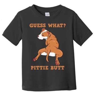 Funny Pitbull I Guess What Pittie Butt I Dog Lover Pitbull Toddler T-Shirt