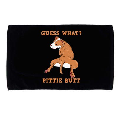Funny Pitbull I Guess What Pittie Butt I Dog Lover Pitbull Microfiber Hand Towel