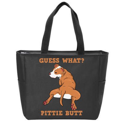 Funny Pitbull I Guess What Pittie Butt I Dog Lover Pitbull Zip Tote Bag
