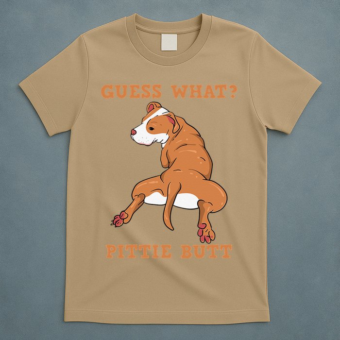 Funny Pitbull I Guess What Pittie Butt I Dog Lover Pitbull T-Shirt