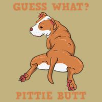 Funny Pitbull I Guess What Pittie Butt I Dog Lover Pitbull Button
