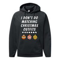 Family Party I DonT Do Matching Christmas Outfits Ornaments Performance Fleece Hoodie