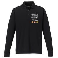 Family Party I DonT Do Matching Christmas Outfits Ornaments Performance Long Sleeve Polo