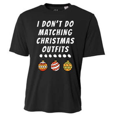 Family Party I DonT Do Matching Christmas Outfits Ornaments Cooling Performance Crew T-Shirt