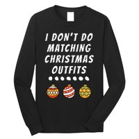 Family Party I DonT Do Matching Christmas Outfits Ornaments Long Sleeve Shirt