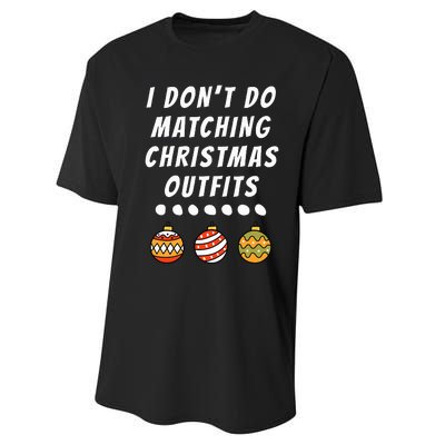 Family Party I DonT Do Matching Christmas Outfits Ornaments Performance Sprint T-Shirt