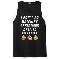 Family Party I DonT Do Matching Christmas Outfits Ornaments PosiCharge Competitor Tank