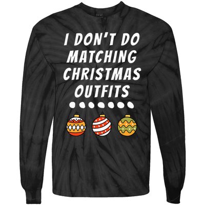 Family Party I DonT Do Matching Christmas Outfits Ornaments Tie-Dye Long Sleeve Shirt