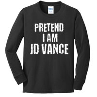 Funny Pretend I Am Jd Vance Political Costume Kids Long Sleeve Shirt