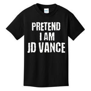 Funny Pretend I Am Jd Vance Political Costume Kids T-Shirt