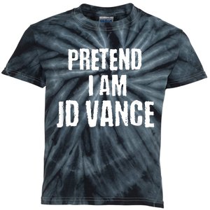 Funny Pretend I Am Jd Vance Political Costume Kids Tie-Dye T-Shirt