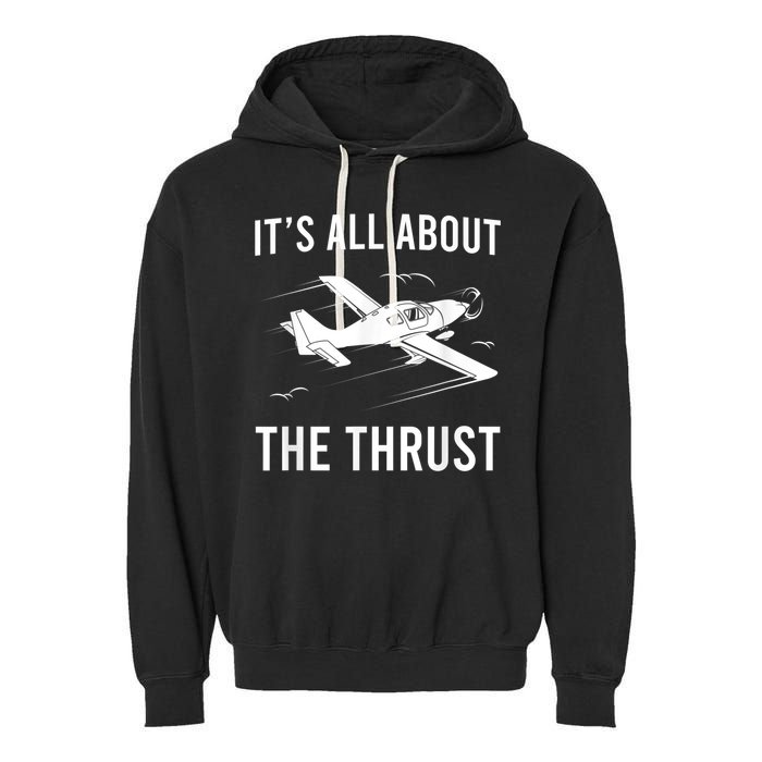 Funny Pilot It's All About The Thrust Airplane Pilot Garment-Dyed Fleece Hoodie