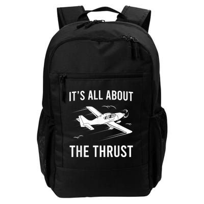 Funny Pilot It's All About The Thrust Airplane Pilot Backpack