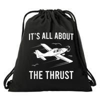 Funny Pilot It's All About The Thrust Airplane Pilot Drawstring Bag