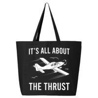 Funny Pilot It's All About The Thrust Airplane Pilot 25L Jumbo Tote