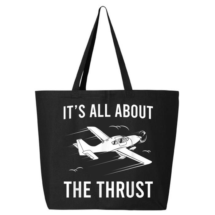 Funny Pilot It's All About The Thrust Airplane Pilot 25L Jumbo Tote