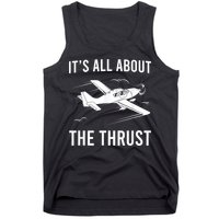 Funny Pilot It's All About The Thrust Airplane Pilot Tank Top