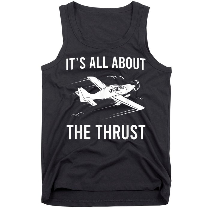 Funny Pilot It's All About The Thrust Airplane Pilot Tank Top
