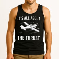 Funny Pilot It's All About The Thrust Airplane Pilot Tank Top