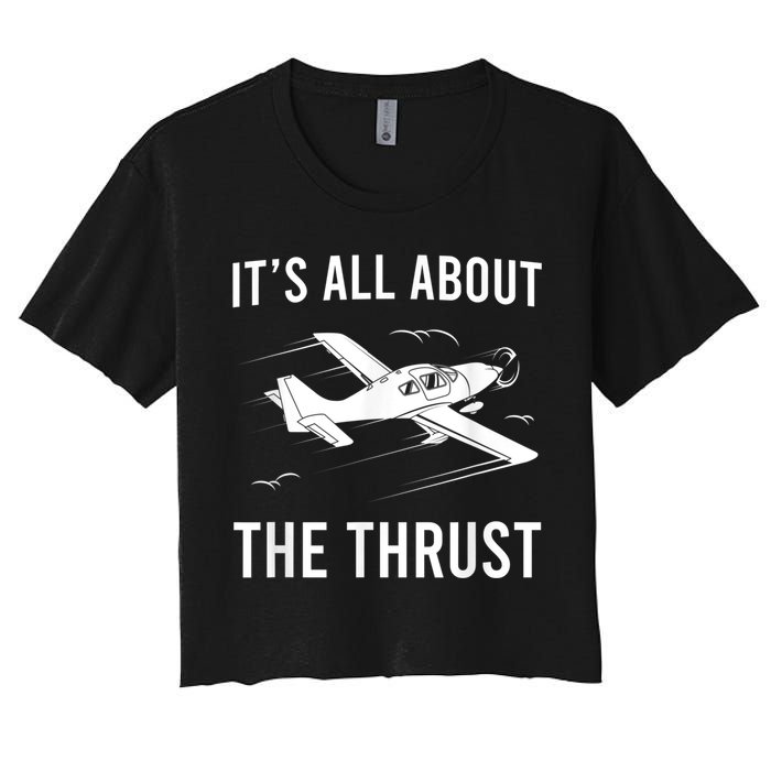 Funny Pilot It's All About The Thrust Airplane Pilot Crop Top
