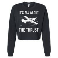 Funny Pilot It's All About The Thrust Airplane Pilot Cropped Pullover Crew