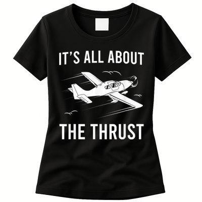 Funny Pilot It's All About The Thrust Airplane Pilot Womens T-Shirt
